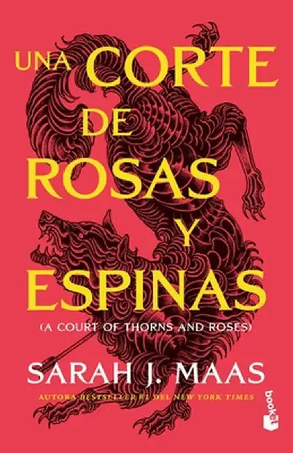 Una Corte de Rosas Y Espinas (Libro 1) / A Court of Thorns and Roses (Book 1) by Sarah J. Maas