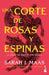 Una Corte de Rosas Y Espinas (Libro 1) / A Court of Thorns and Roses (Book 1) by Sarah J. Maas