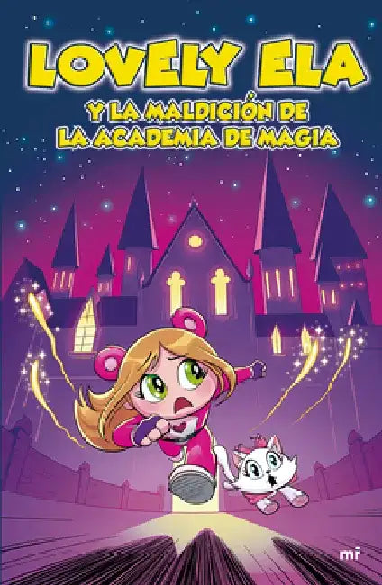 Lovely Ela Y La Maldición de la Academia de Magia / Lovely Ela and the Curse of the Magic Academy (Lovely Ela 2) by Lovely Ela