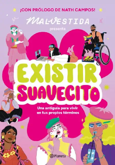 Existir Suavecito: Una Antiguía Para Vivir En Tus Propios Términos / Existing Softly by Malvestida