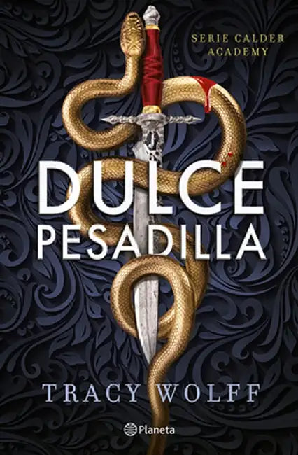 Dulce Pesadilla / Sweet Nightmare by Tracy Wolff