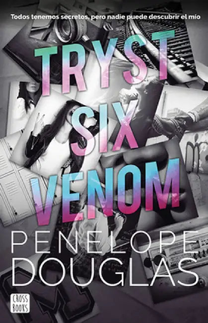 Tryst Six Venom by Penelope Douglas