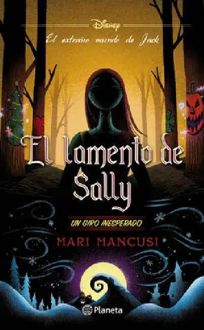 El Lamento de Sally: Un Giro Inesperado / Sally's Lament (El Extraño Mundo de Jack) by Mari Mancusi