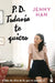 P.D. Todavía Te Quiero (a Todos Los Chicos de Los Que Me Enamoré 2) / P.S. I Still Love You (to All the Boys I've Loved Before 2) by Jenny Han