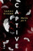 Captive 3: Moriría Por Ti (Dark Romance) by Sarah Rivens, Alicia Botella, María Brotons