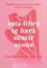 Este Libro Te Hará Sentir Cosas: Meditaciones Para Autoestimularse Sola O En Compañía / This Book Will Make You Feel Something by Florence Bark