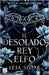 El Desolado Rey Elfo / The Broken Elf King by Stone, Leia