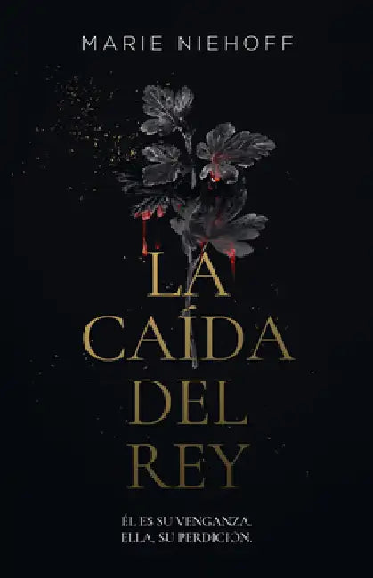 La Caída del Rey / When the King Falls by Marie Niehoff, Ana Compañy Martínez