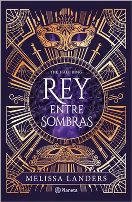 Rey Entre Sombras / The Half King by Landers, Melissa