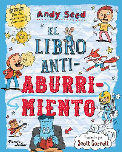 El Libro Antiaburrimiento: Juegos, Manualidades, Rompecabezas, Chistes, Adivinanzas Y Trivias / The Anti-Boredom Book of Brilliant Things to Do by Andy Seed