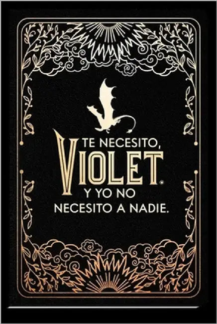 Diario Oficial de Alas de Sangre: Te Necesito, Violet. Y Yo No Necesito a Nadie / Official Journal of Fourth Wing by Yarros, Rebecca