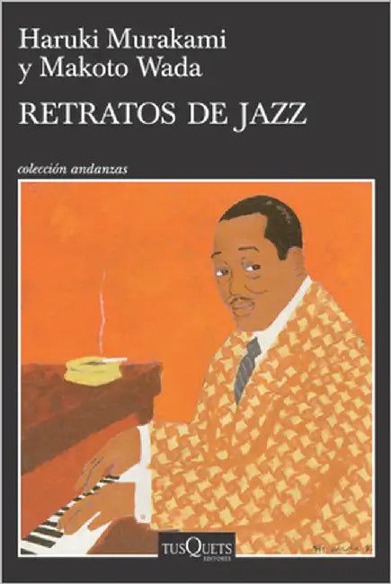 Retratos de Jazz (Ensayos) / Portraits in Jazz (Essays) by Murakami, Haruki