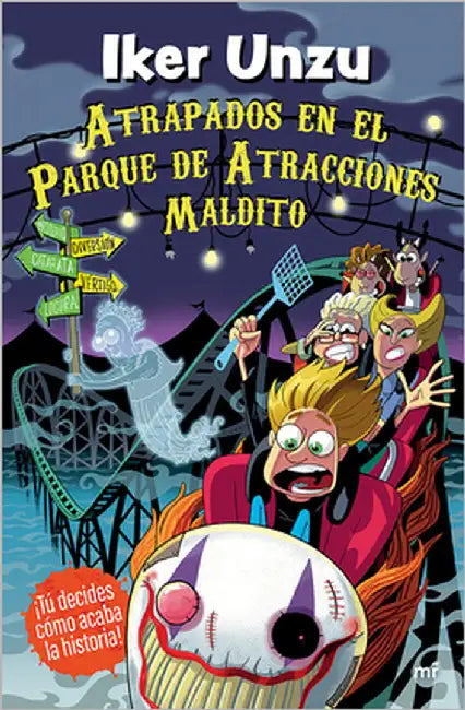 Atrapados En El Parque de Atracciones Maldito / Trapped in the Cursed Amusement Park by Unzu, Iker
