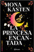 La Princesa Encantada: Por La Autora de Maxton Hall / Fallen Princess by Kasten, Mona