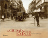 La Ciudad Que YA No Existe 2 (Fotografías) / The City That No Longer Exists 2 (Photography Book) by Carlos Villasana