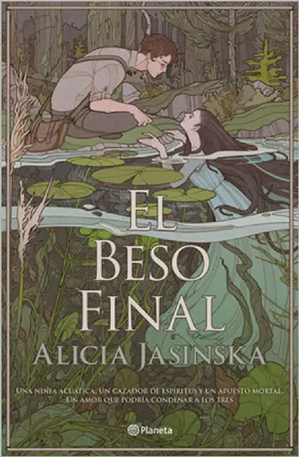 El Beso Final (Novela) / This Fatal Kiss (a Novel) by Jasinska, Alicia