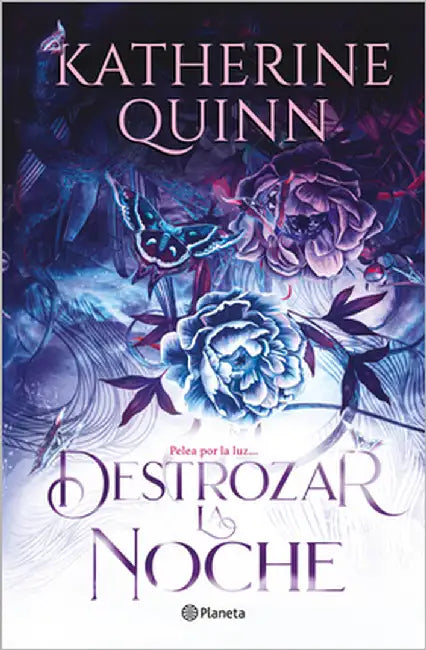 Sombra 2. Destrozar La Noche / To Shatter the Night by Quinn, Katherine