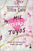 Mil Recuerdos Tuyos / A Thousand Broken Pieces by Cole, Tillie
