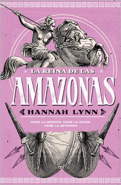 La Reina de Las Amazonas / Queens of Themiscyra (the Grecian Women Series) by Lynn, Hannah