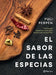 El Sabor de Las Especias / The Flavor of Spices by Yuli Perpén