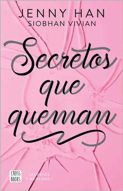 Secretos Que Queman / Burn for Burn by Han, Jenny