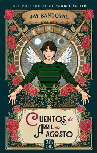 Cuentos de Abril En Agosto / April Stories in August by Jay Sandoval, Diego Revelo