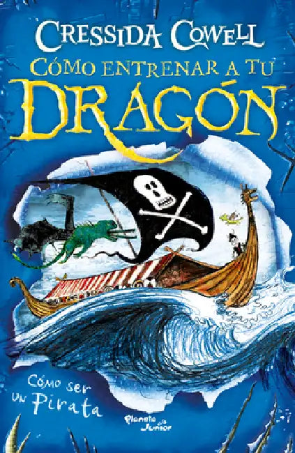 Cómo Ser Un Pirata / How to Train Your Dragon: How to Be a Pirate by Cressida Cowell, Cressida Cowell