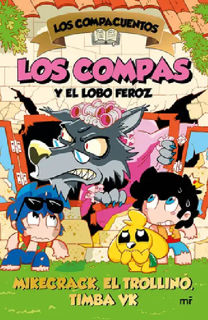 Los Compacuentos 3. Los Compas Y El Lobo Feroz / The Compacuentos 3. the Compas and the Big Bad Wolf by Mikecrack El Trollino Y Timba Vk