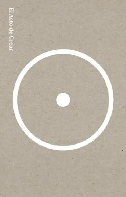 El Acto de Crear. Edición Especial / The Creative Act. Special Edition by Rick Rubin