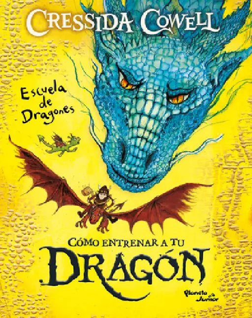 Cómo Entrenar a Tu Dragón: Escuela de Dragones 1 / How to Train Your Dragon School 1: Doom of the Darkwing by Cressida Cowell, Cressida Cowell, Federico Ponce de León