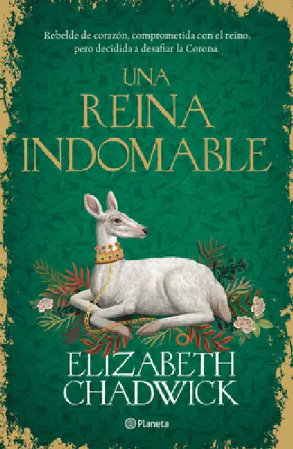 Una Reina Indomable / The Royal Rebel (Jeanette de Kent 1) by Elizabeth Chadwick, Yara Trevethan Gaxiola