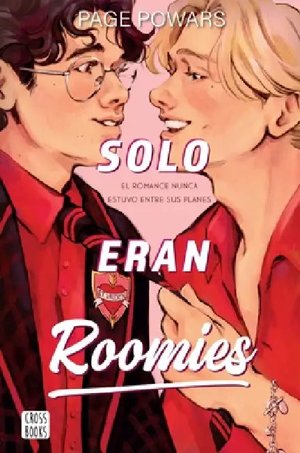 Solo Eran Roomies / And They Were Roommates by Page Powars, Virgina Allyn, Elián Alexis Michaux