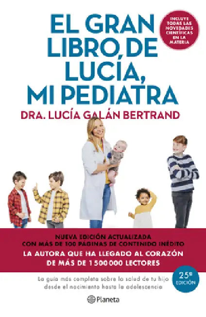 El Gran Libro de Lucía, Mi Pediatra (Edición 5° Aniversario) / The Big Book of Lucía, My Pediatrician (5th Anniversary Edition) by Lucía Galán Bertrand, Jesús Sanz