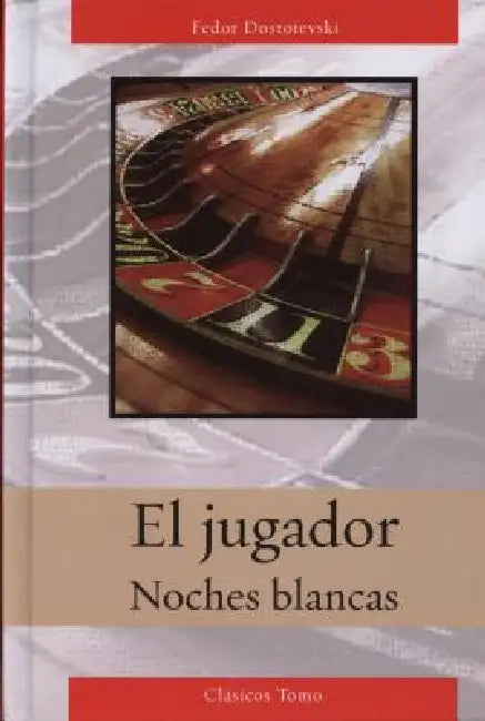 Jugador/Noches Blancas by Fedor Dostoiesvski