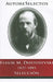 Fedor M. Dostoevski 1821-1881 Seleccion = Fedor M. Dostoevski 1821-1881 Selection by Fedor Dostoievsky