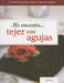 Me Encanta... Tejer Con Agujas = I Love... Knitting with Needles by Val Pierce