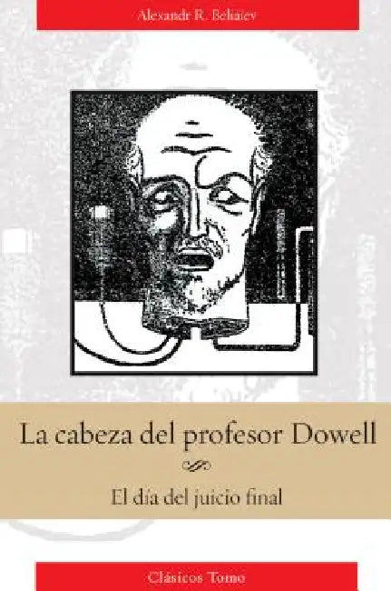 Cabeza del Profesor Dowell by Alexander Beliaiev