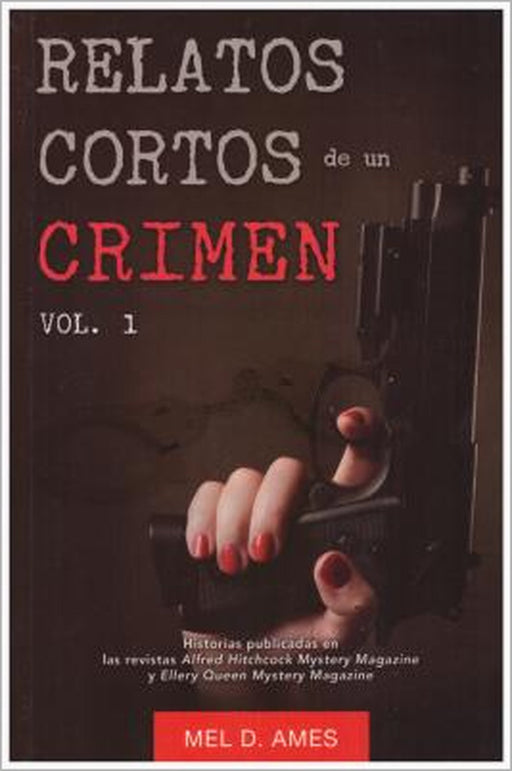 Relatos Cortos de Un Crimen by Mel Ames