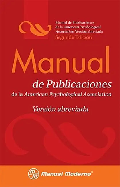 Manual de Estilo de Publicaciones de la Apa: Versión Abreviada by American Psychological Association