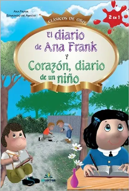 El Diario de Ana Frank y Corazon, diario de un niño by Frank, Ana /. de Amicis Edmundo
