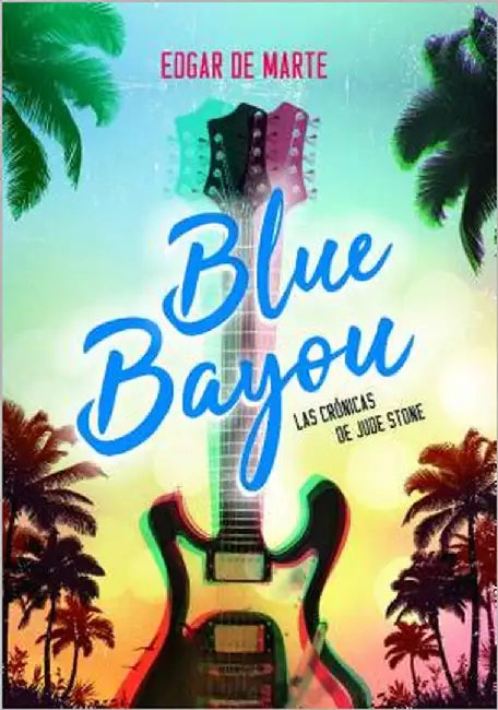 Blue Bayou by Saavedra, Genoveva