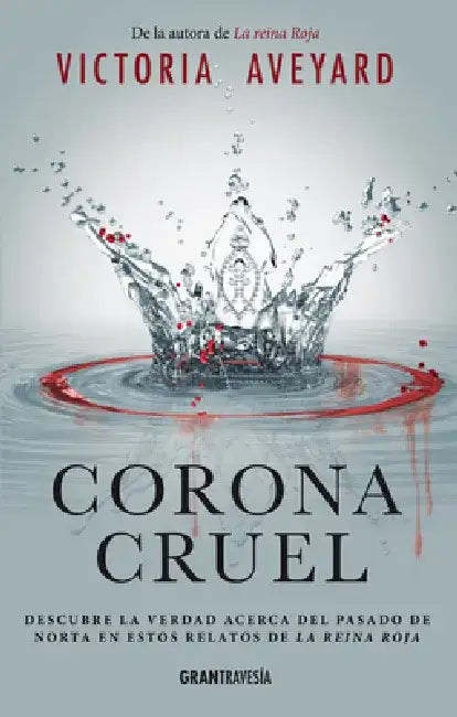 Corona Cruel by Victoria Aveyard
