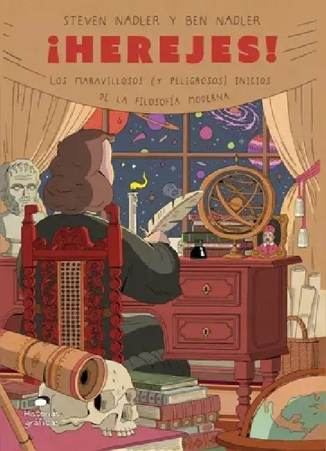 ¡herejes!: Los Maravillosos (Y Peligrosos) Inicios de la Filosofía Moderna by Ben Nadler