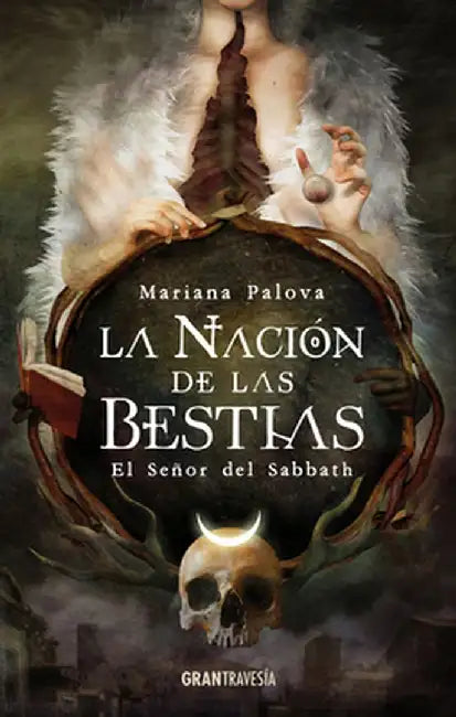 La Nación de Las Bestias: El Señor del Sabbath by Mariana Palova