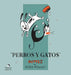 Perros Y Gatos: Volume 2 by Patrick McDonnell