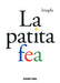 La Patita Fea by Imapla