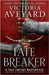 Destructora de Destinos / Fate Breaker: Destructora de Reinos 3 / Realm Breaker 3 by Aveyard, Victoria