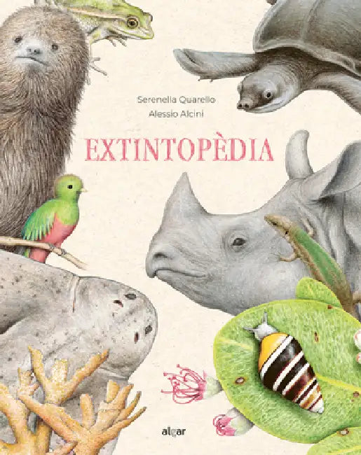 Extintopedia by Serena Quarello, Alessio Alcini
