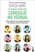 La Gran Guía del Lenguaje No Verbal / The Great Guide to Nonverbal Language by Baró, Teresa
