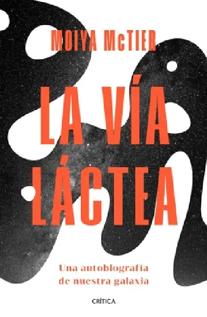 La Vía Láctea by Moiya McTier